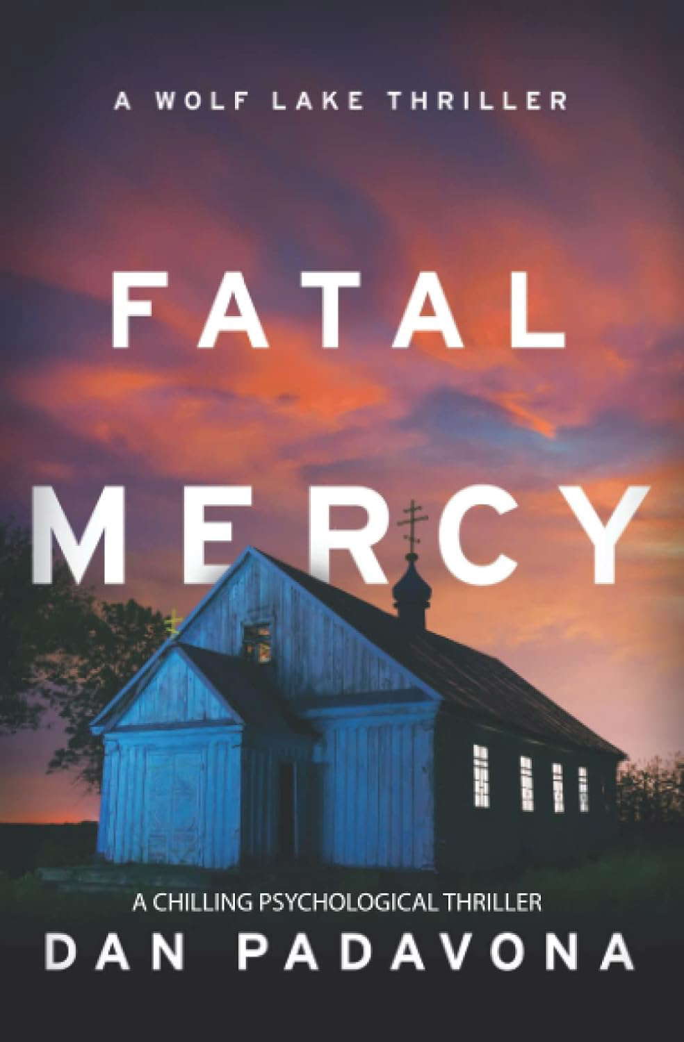 Fatal Mercy: A Chilling Psychological Thriller (Wolf Lake Thriller) poster