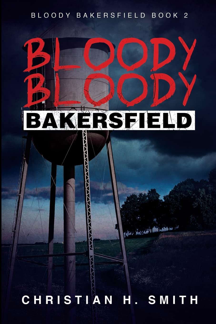 Bloody Bloody Bakersfield poster