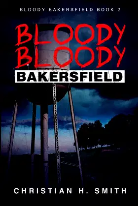Bloody Bloody Bakersfield poster