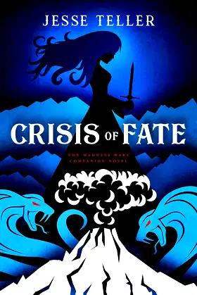 Crisis of Fate: The Madness Wars Companion Novel poster