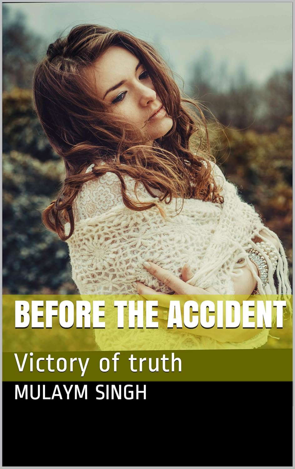 Before The Accident: Victory of truth poster