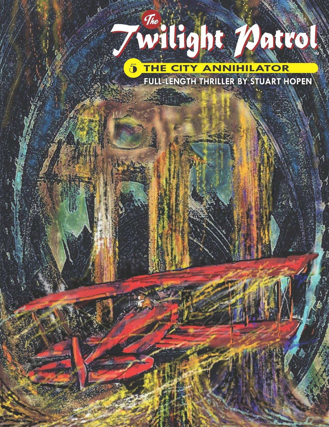 Twilight Patrol #5: The City Annihilator poster