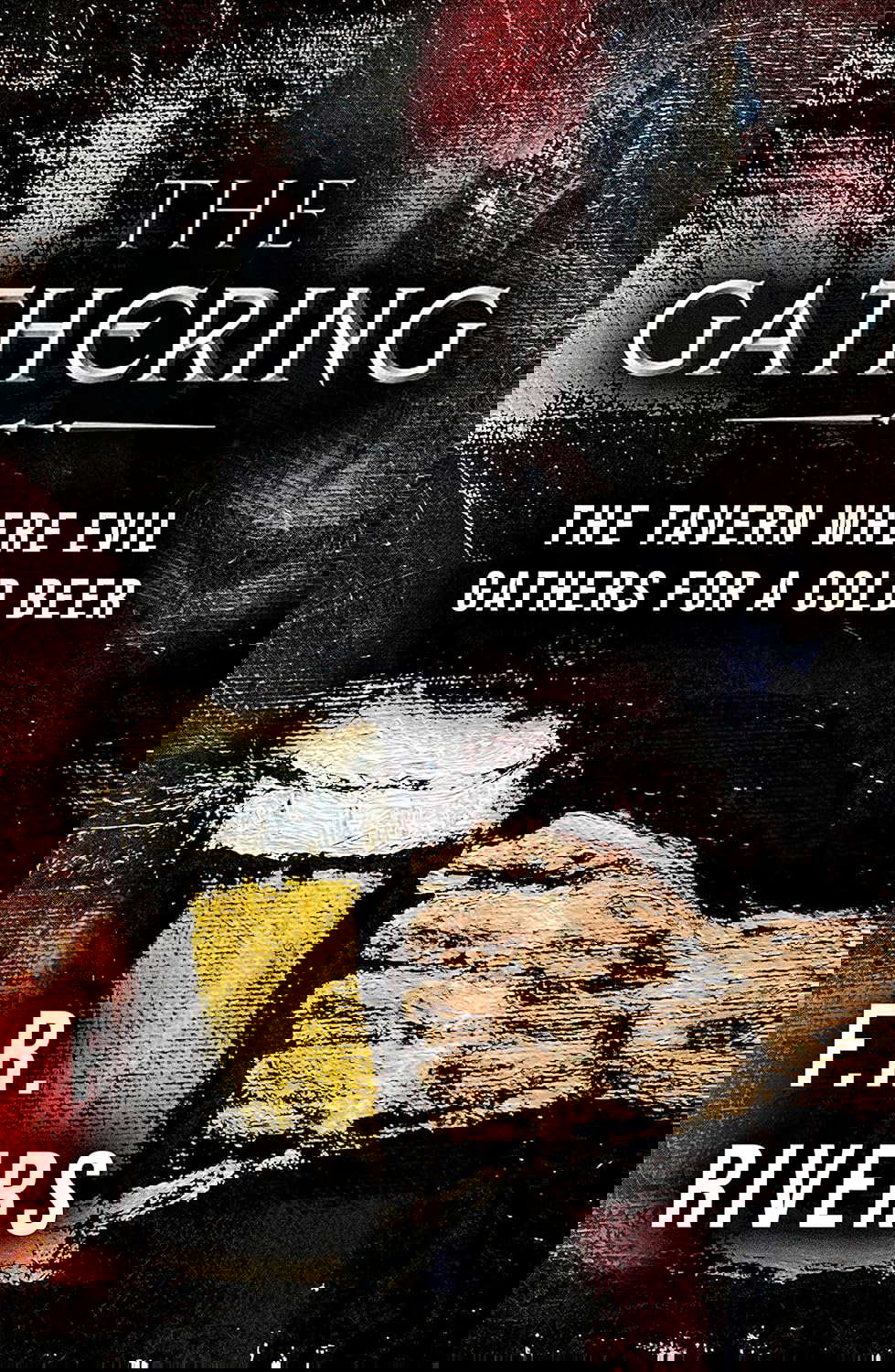 The Gathering: The Tavern Where Evil Gathers for a Cold Beer poster