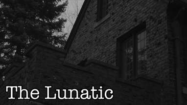 The Lunatic - Horror Short Film poster