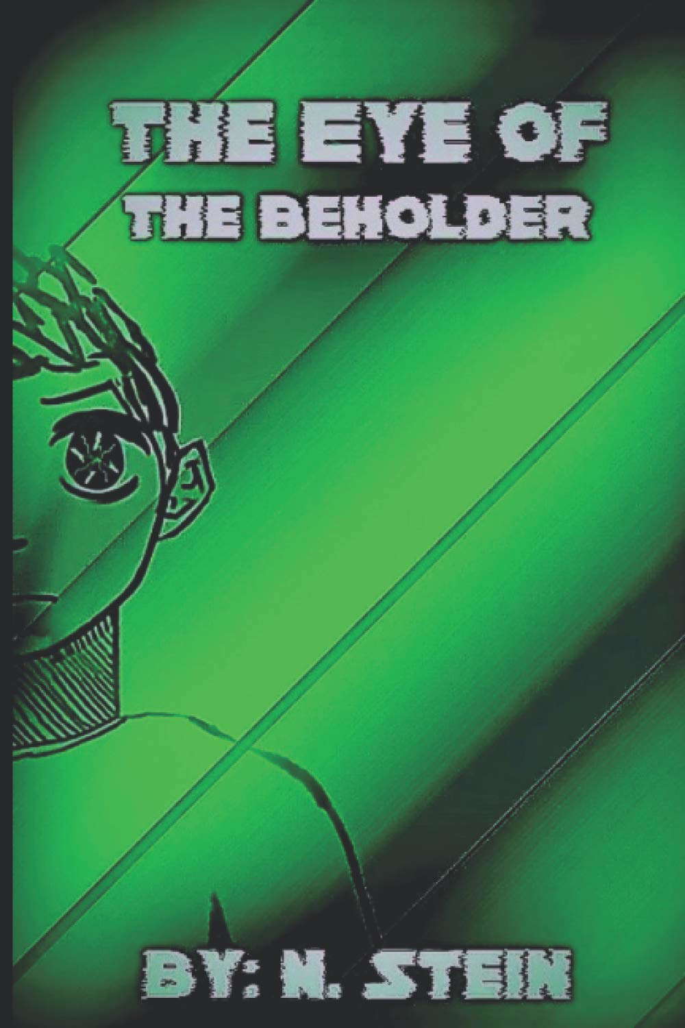 The Eye of The Beholder poster
