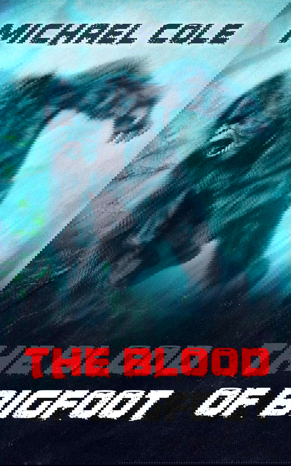 The Blood of the Bigfoot poster