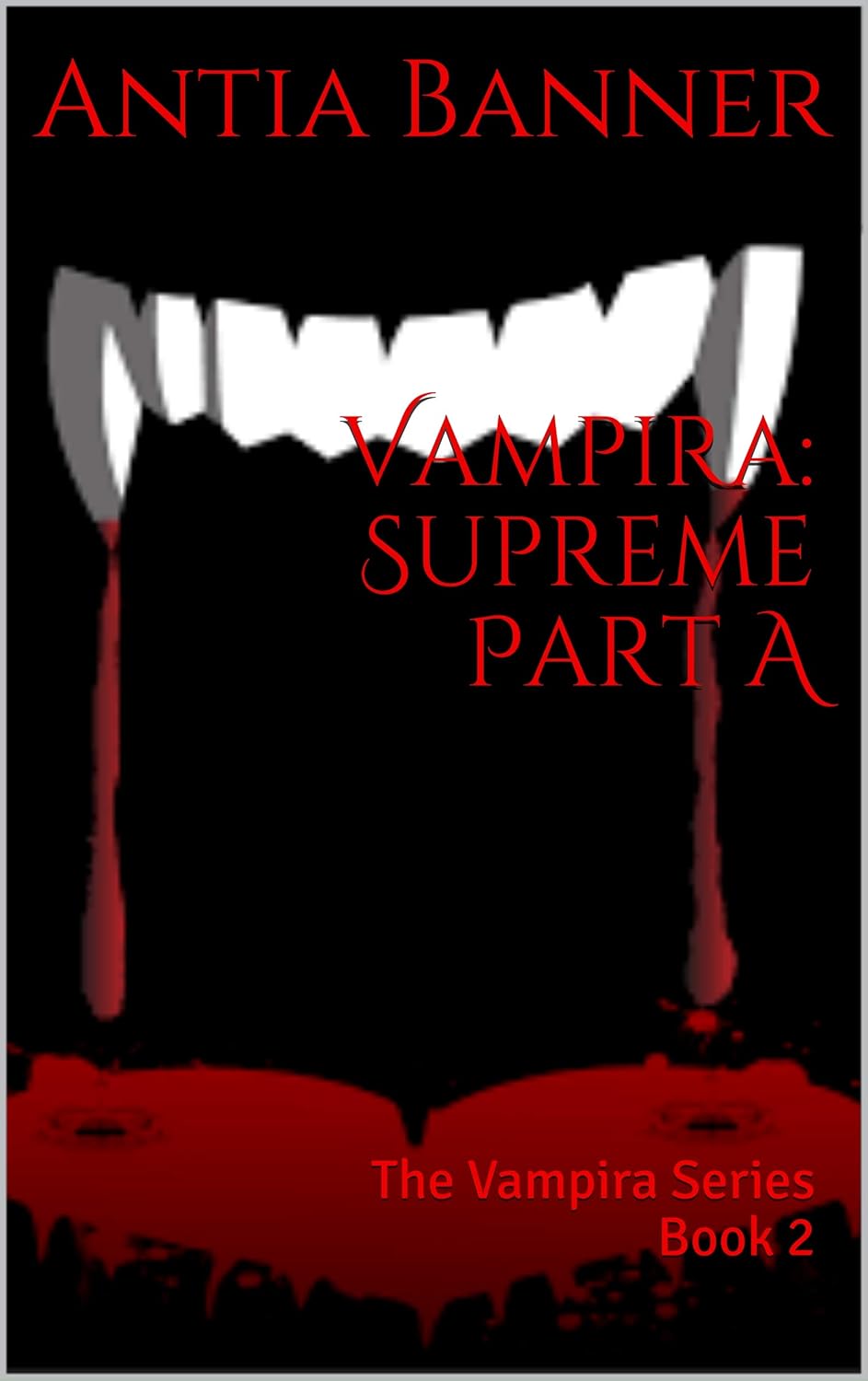 Vampira: Supreme Part A: The Vampira Series Book 2 poster
