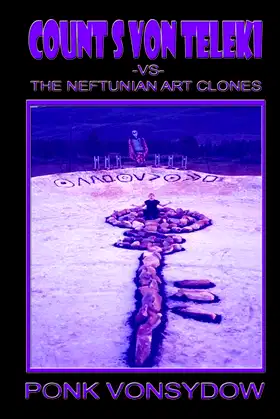 Count S Von Teleki VS The Neftunian Art Clones poster