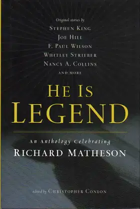 He Is Legend: An Anthology Celebrating Richard Matheson poster