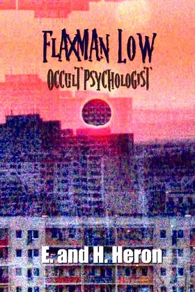 Flaxman Low, Occult Psychologist - Collected Stories poster