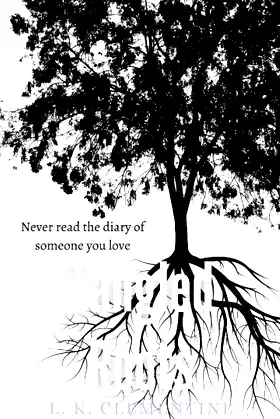 Tangled Roots: If you love someone - never read their diary poster