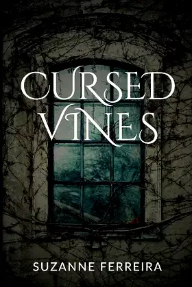 Cursed Vines: An Occult Suspense Novel poster