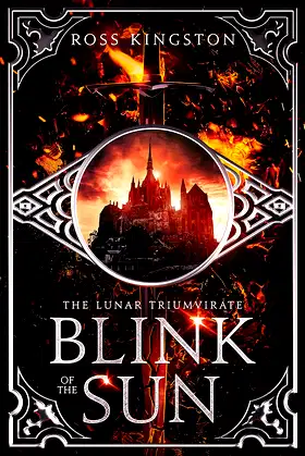 Blink of the Sun: Book one of the Lunar Triumvirate poster