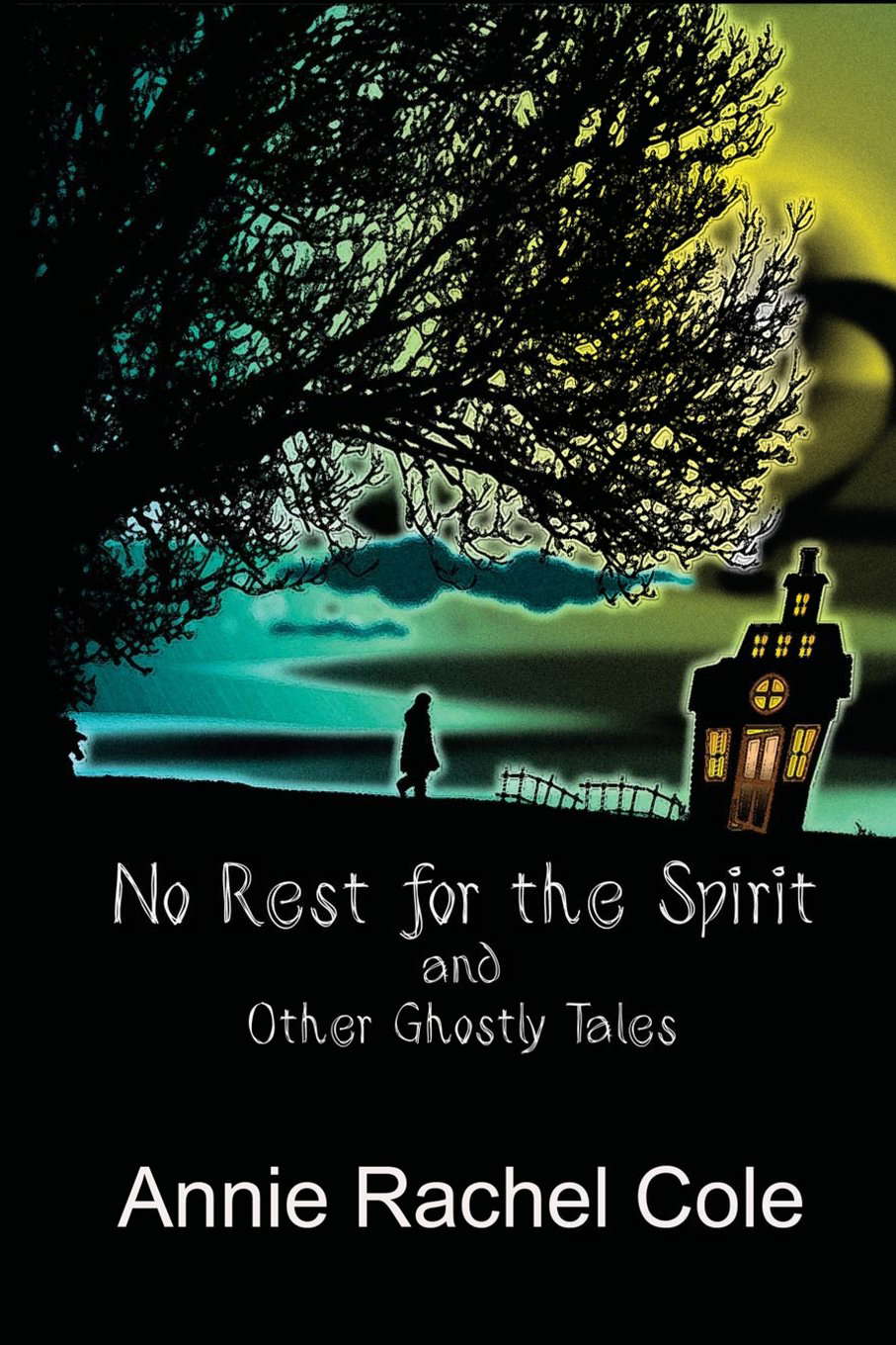 No Rest for the Spirit and Other Ghostly Tales poster