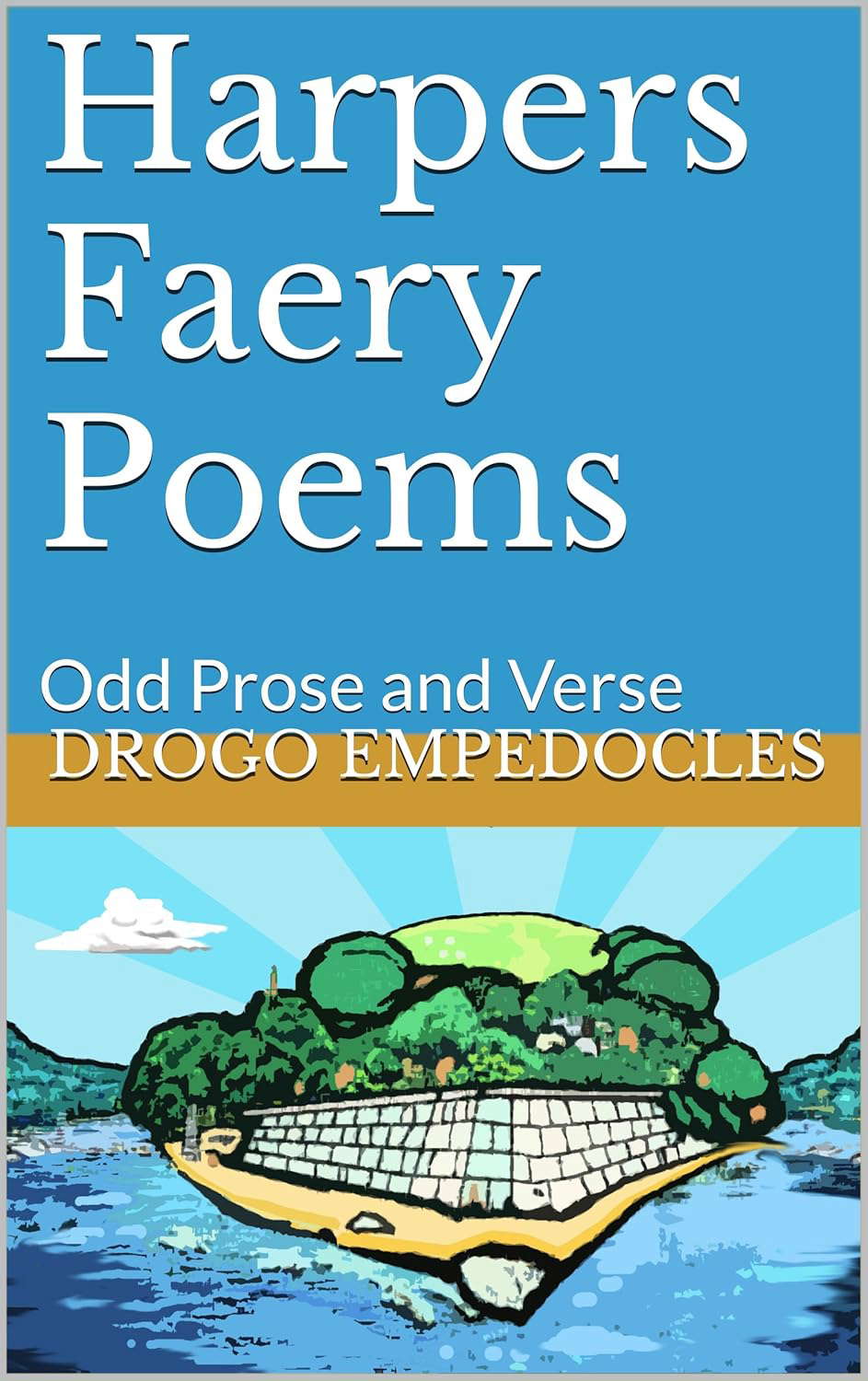 Harpers Faery Poems: Odd Prose and Verse (Harpers Faery Chronicles Book 1) poster