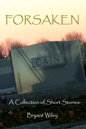 Forsaken: A Collection of Short Stories poster