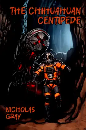 The Chihuahuan Centipede: A Novelette poster