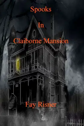 Spooks In Claiborne Mansion poster