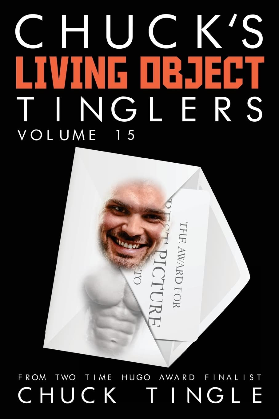 Chuck's Living Object Tinglers: Volume 15 poster