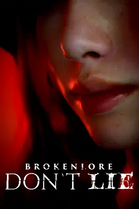 BrokenLore: DON’T LIE poster