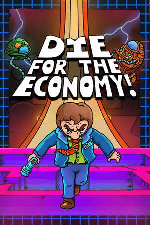 Die for the Economy! poster