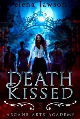 Death Kissed: A Reverse Harem Paranormal Romance (Arcane Arts Academy) poster