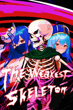 最弱骸骨兵 The Weakest Skeleton poster