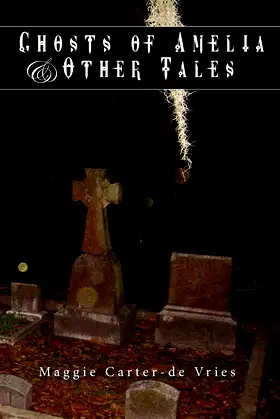 Ghosts of Amelia & Other Tales poster