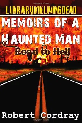 Memoirs of a Haunted Man: Road to Hell poster