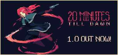 20 Minutes Till Dawn capsule