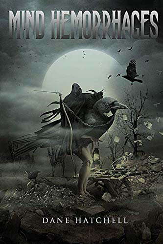 Mind Hemorrhages: Dark Tales of Misery and Imagination poster