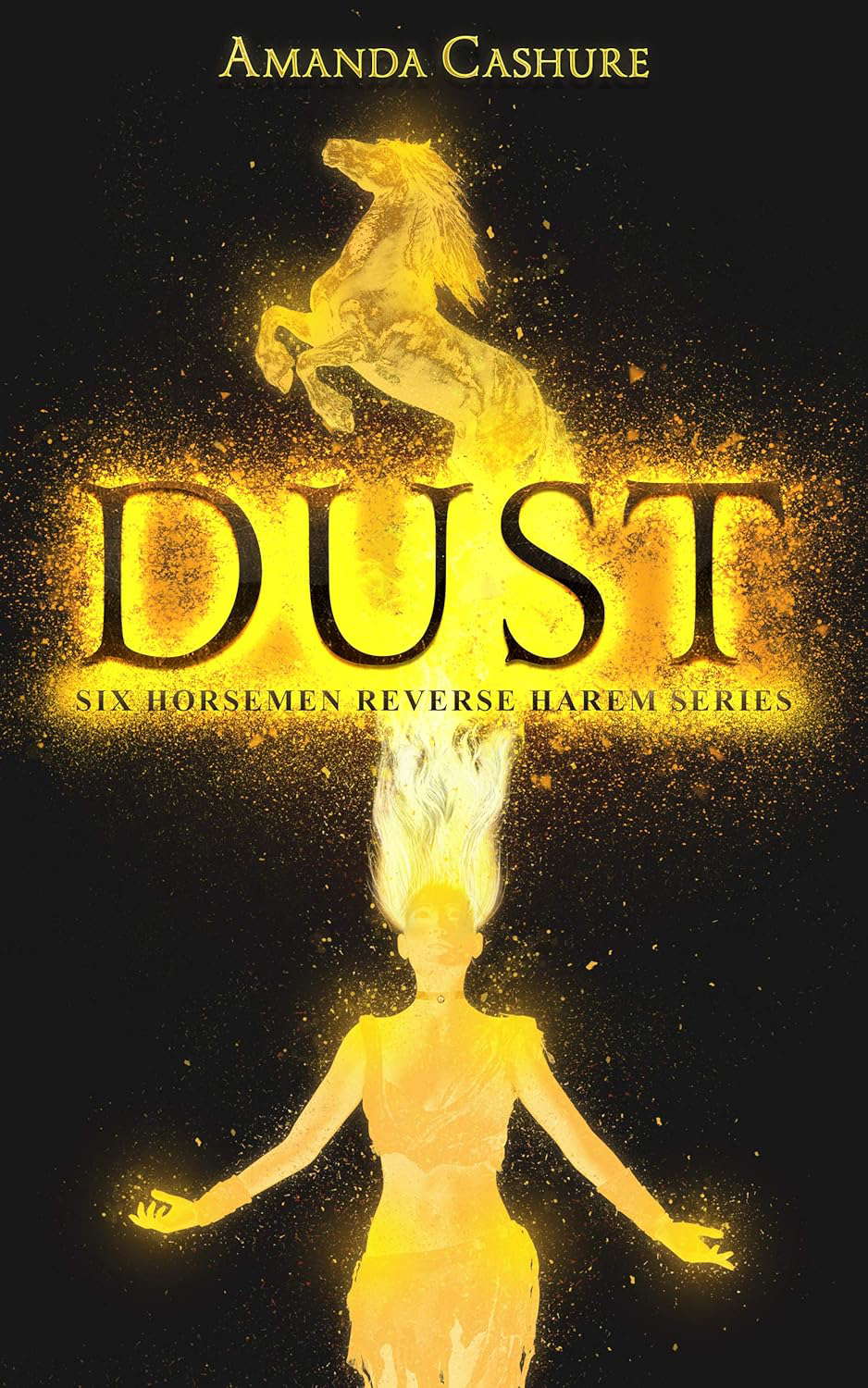 Dust: Season One of the Six Horsemen Reverse Harem Series. poster