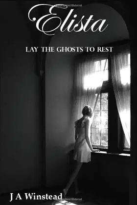 ELISTA: LAY THE GHOSTS TO REST poster