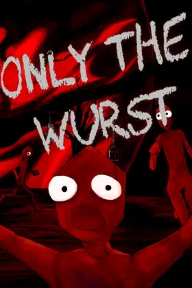 Only The Wurst poster