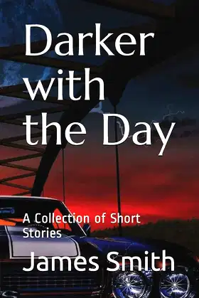 Darker with the Day: A Collection of Short Stories poster