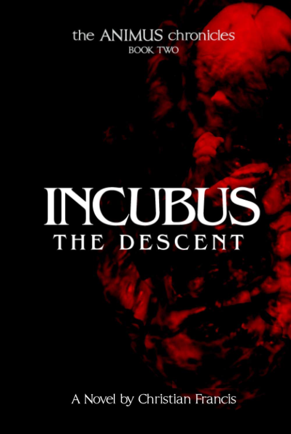 Incubus: The Descent (The Animus Chronicles) poster