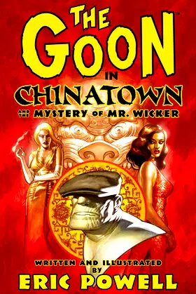The Goon Volume 6: Chinatown and the Mystery of Mr. Wicker poster