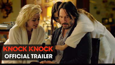 Knock Knock (2015 Movie – Directed By Eli Roth, Starring Keanu Reeves) – Official Trailer poster