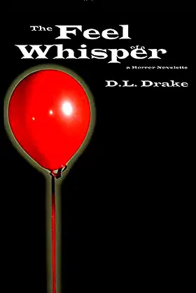 the Feel of a Whisper: a Horror Novelette poster