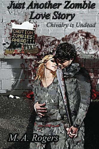 Chivalry is Undead (Just Another Zombie Love Story) poster