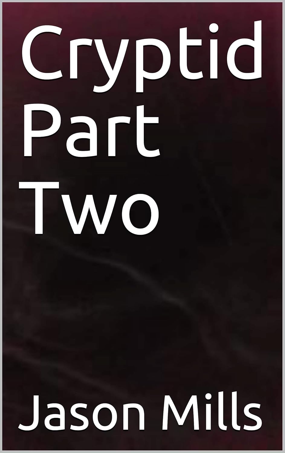 Cryptid Part Two poster