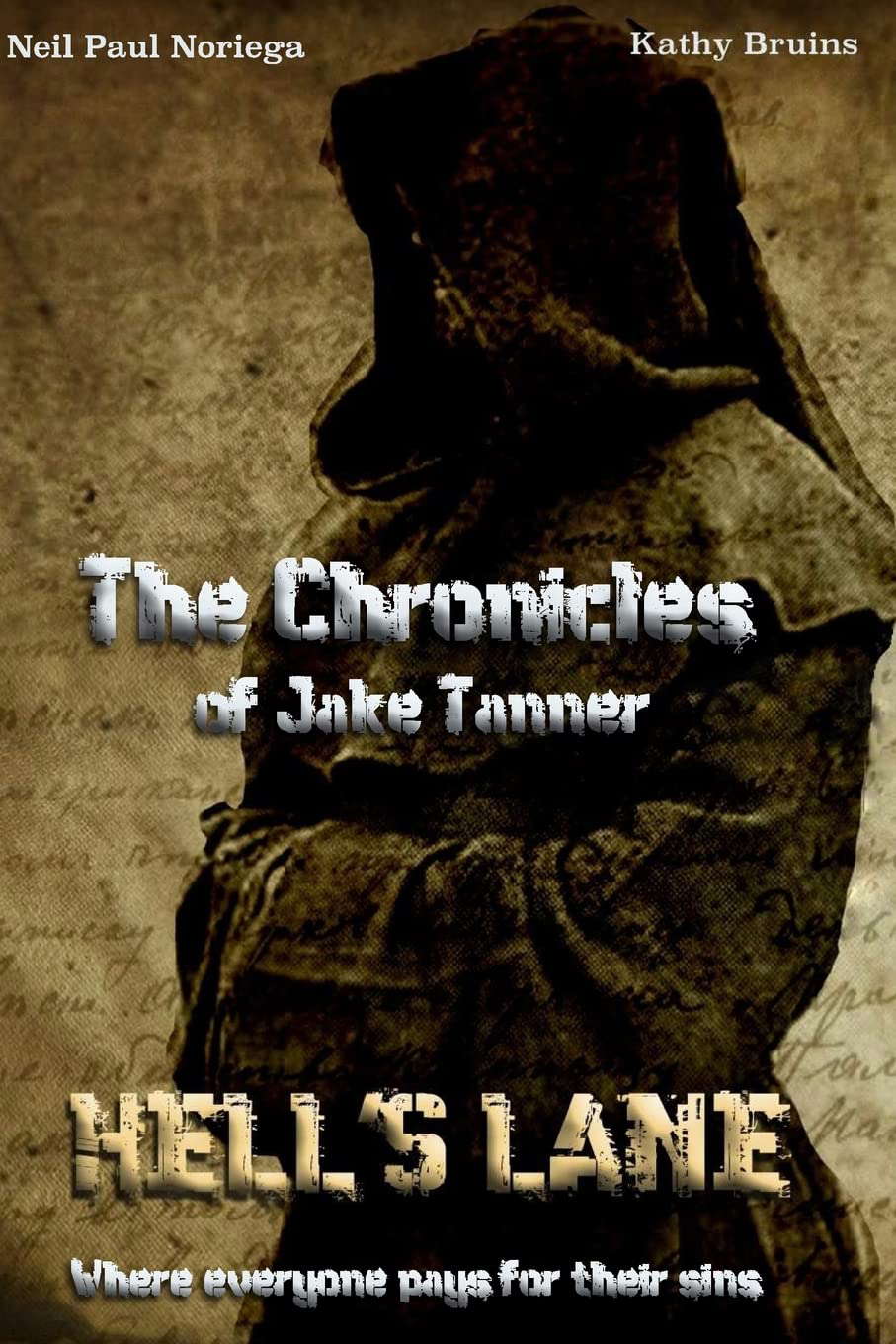 The Chronicles of Jake Tanner " Hell's Lane": Hell's Lane poster