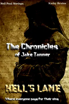 The Chronicles of Jake Tanner " Hell's Lane": Hell's Lane poster