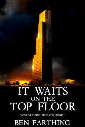 It Waits on the Top Floor (Horror Lurks Beneath Book 1) poster