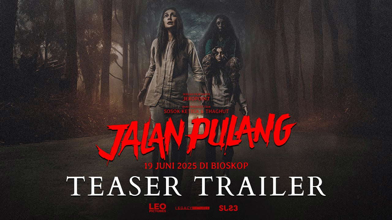 OFFICIAL TEASER | JALAN PULANG