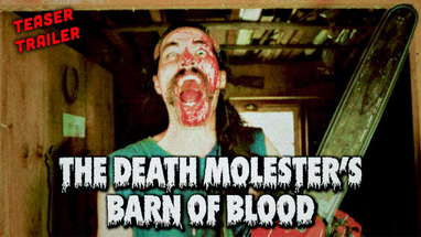 The Death Molester's Barn Of Blood (TEASER TRAILER) poster