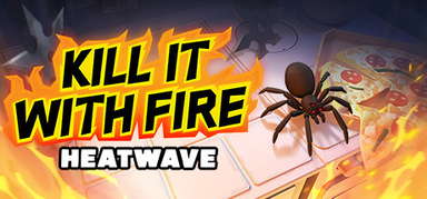 Kill It With Fire: HEATWAVE capsule