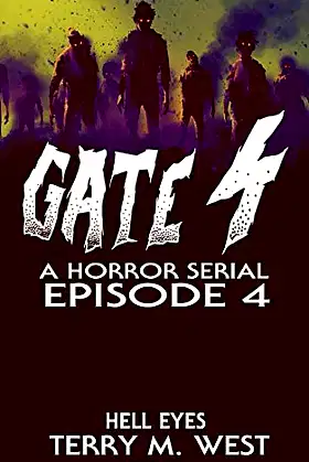 Gate 4: Hell Eyes (Gate 4: A Serial Novel) poster