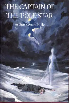 The Captain Of The 'Pole-Star:' Weird And Imaginative Fiction poster
