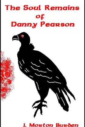 The Soul Remains of Danny Pearson poster